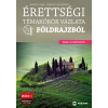 Horváth Csaba, Sáriné dr. Gál Erzsébet - Érettségi témakörök vázlata földrajzból (közép- és emelt szinten) - 2024-től érvényes