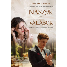 Horváth F. Dániel - Nászok és válások egyéb könyv