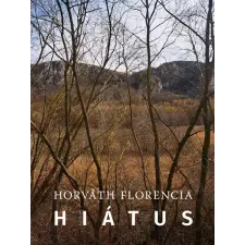 Horváth Florencia - Hiátus egyéb könyv
