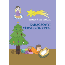 Horváth Róza - Karácsonyi verseskönyvem gyermek- és ifjúsági könyv