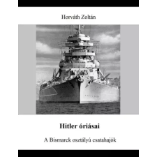 Horváth Zoltán (magánkiadás) Hitler óriásai egyéb e-könyv