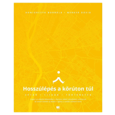 Hosszúlépés a körúton túl történelem