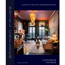  Hotel Chelsea – Colin Miller,Ray Mock idegen nyelvű könyv