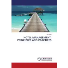  HOTEL MANAGEMENT: PRINCIPLES AND PRACTICES idegen nyelvű könyv