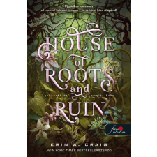 House of Roots and Ruin - Gyökerek és romlás háza (Só és bánat háza 2.) irodalom