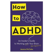  How to ADHD – McCabe Jessica McCabe idegen nyelvű könyv