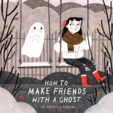  How to Make Friends with a Ghost idegen nyelvű könyv