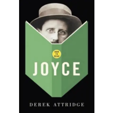  How to Read Joyce – Derek Attridge idegen nyelvű könyv