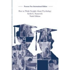 How To Think Straight About Psychology: Pearson New International Edition – Keith Stanovich idegen nyelvű könyv
