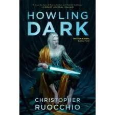  Howling Dark – Christopher Ruocchio idegen nyelvű könyv