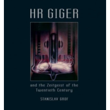 HR Giger and the Zeitgeist of the Twentieth Century – Stanislav Grof idegen nyelvű könyv