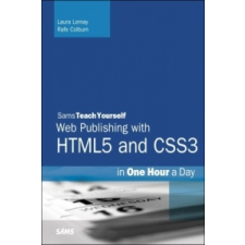  HTML, CSS & JavaScript Web Publishing in One Hour a Day, Sams Teach Yourself – Laura Lemay idegen nyelvű könyv