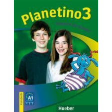 Hueber, M. Verlag PLANETINO 3 KURSBUCH (DEUTSCH FÜR KINDER) nyelvkönyv, szótár