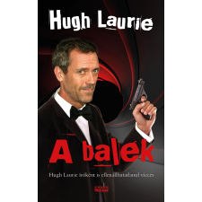 Hugh Laurie LAURIE, HUGH - A BALEK irodalom