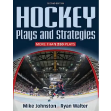 Human Kinetics Publishers Hockey Plays and Strategies | Johnston Mike,Ryan Walter egyéb könyv