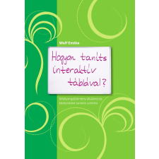 Humán Műhely Bt. Hogyan taníts interaktív táblával? antikvárium - használt könyv