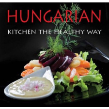 Hungarian Kitchen the healthy way gasztronómia