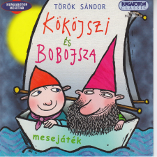 Hungaroton Kököjszi és Bobojsza (Hungaroton) gyermekkönyvek