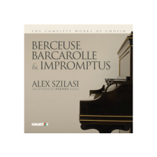 Hungaroton Szilasi Alex - Berceuse, Barcarolle & Impromptus (Cd) klasszikus