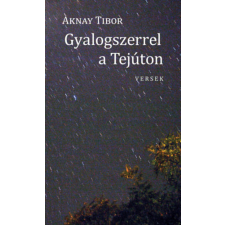 Hungarovox Kiadó Gyalogszerrel a Tejúton irodalom