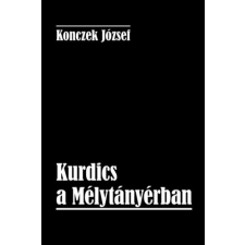 Hungarovox Kiadó Kurdics a Mélytányérban irodalom