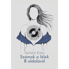 Hungarovox Kiadó Számok a lélek B oldaláról irodalom