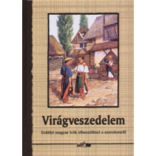 Hunyadi Csaba Zsolt Virágveszedelem irodalom