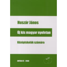 Huszár János Új kis magyar nyelvtan tankönyv