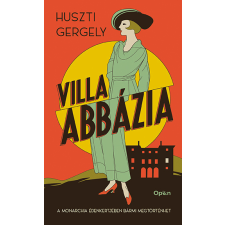 Huszti Gergely - Villa Abbázia egyéb könyv