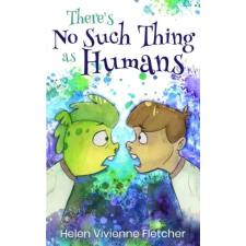 HVF Publishing There's No Such Thing As Humans gyermekkönyvek