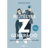 HVG Bereczki Enikő - A rejtélyes Z generáció