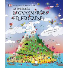 HVG Kiadó SWERLING, LISA - AZ EMBERISÉG LEGVAKMERÕBB FELFEDEZÉSEI - AZ AGYMANÓK BEMUTATJÁK gyermek- és ifjúsági könyv