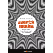HVG Könyvek A meggyőzés tudománya egyéb e-könyv