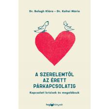HVG Könyvek A szerelemtől az érett párkapcsolatig társadalom- és humántudomány