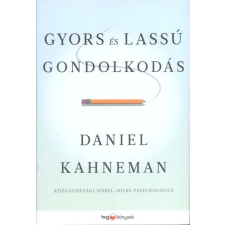 HVG Könyvek Gyors és lassú gondolkodás társadalom- és humántudomány