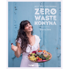 HVG Könyvek Helyi, idény, vegetáriánus zero waste konyha gasztronómia