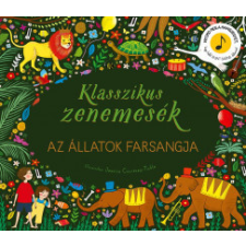 HVG Könyvek Klasszikus zenemesék: Az állatok farsangja gyermek- és ifjúsági könyv