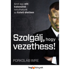 HVG Könyvek Szolgálj, hogy vezethess! egyéb e-könyv