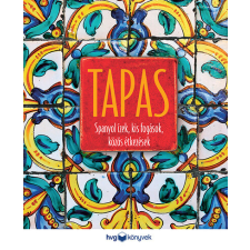 HVG Könyvek TAPAS - Spanyol ízek, kis fogások, közös étkezések gasztronómia