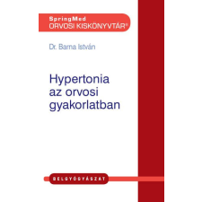  Hypertonia az orvosi gyakorlatban - Orvosi Kiskönyvtár életmód, egészség