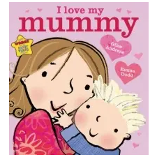  I Love My Mummy – Giles Andreae idegen nyelvű könyv