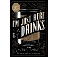  I'M Just Here for the Drinks – Sother Teague idegen nyelvű könyv