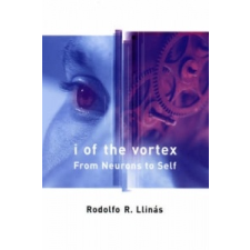  I of the Vortex – Rodolfo Llinas idegen nyelvű könyv