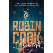 I.P.C. Könyvek Kft. Robin Cook - Hibridóma (Új példány, megvásárolható, de nem kölcsönözhető!) regény