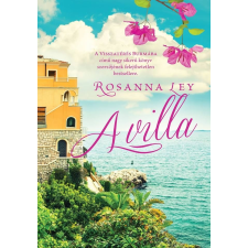 I.P.C. Könyvek Rosanna Ley - A villa (Új példány, megvásárolható, de nem kölcsönözhető!) regény