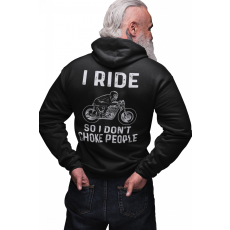  I ride so I don't choke people - Zipzáros Pulóver
