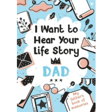  I Want to Hear Your Life Story Dad – Edition Melia Edition idegen nyelvű könyv