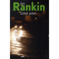 Ian Rankin RANKIN IAN - Sötét jelen irodalom