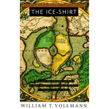  Ice Shirt – William T. Vollmann idegen nyelvű könyv
