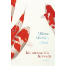  Ich nannte ihn Krawatte – Milena M. Flasar idegen nyelvű könyv